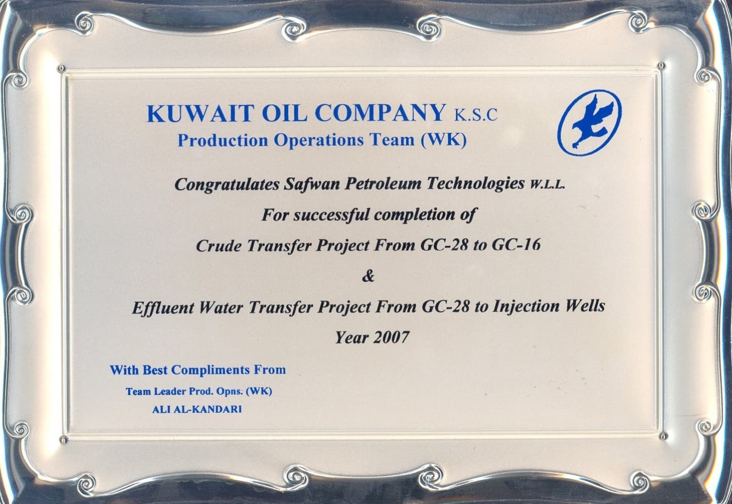 Recognition by KOC's Chairman & Managing Director for SPETCO's contribution to realization of KOC's Long Term Test Goals and Objectives.